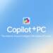 Copilot+PCにWindows 11をクリーンインストールしたらCopilot機能はどうなるのか?